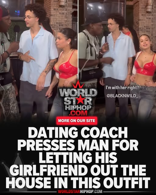 Dating Coach Presses Man For Letting His Girl Step Out In ‘That Fit’… Says Real Men Wouldn’t Let It Slide!